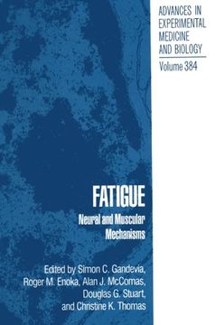portada Fatigue: Neural and Muscular Mechanisms (Advances in Experimental Medicine and Biology)
