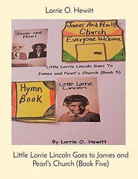 portada Little Lorrie Lincoln Goes to James and Pearl's Church (Book Five)