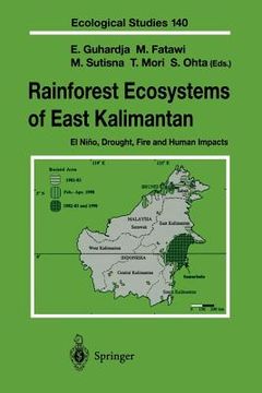 portada rainforest ecosystems of east kalimantan: el nino, drought, fire and human impacts (en Inglés)