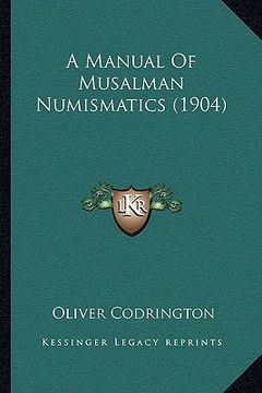 portada a manual of musalman numismatics (1904) (en Inglés)