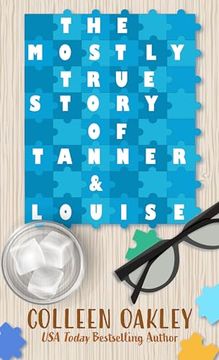 portada The Mostly True Story of Tanner &Amp; Louise (en Inglés)
