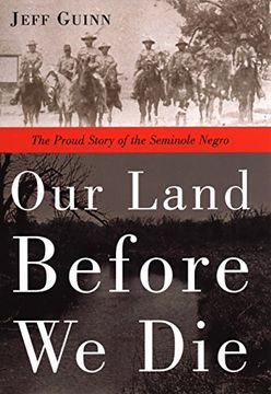 portada Our Land Before we Die: The Proud Story of the Seminole Negro (in English)