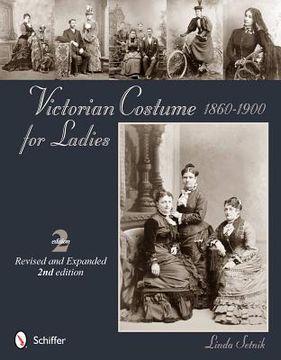 portada victorian costume for ladies 1860-1900 (en Inglés)
