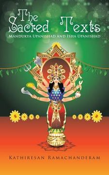 portada The Sacred Texts: Mandukya Upanishad and Isha Upanishad (en Inglés)