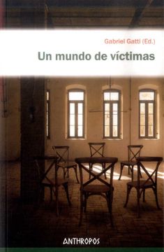 portada Un Mundo de Víctimas (Autores, Textos y Temas. Ciencias Sociales)