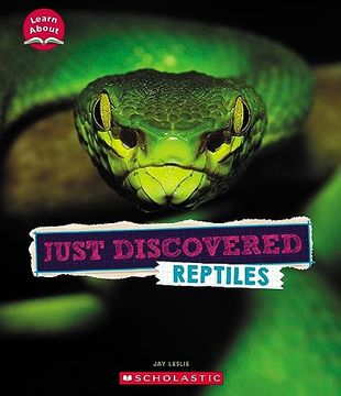 portada Just Discovered Reptiles (Learn About: Animals) (in English)