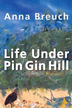 portada Life Under Pin Gin Hill (en Inglés)
