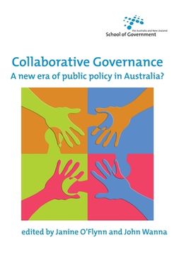 portada Collaborative Governance: A new era of public policy in Australia? (en Inglés)