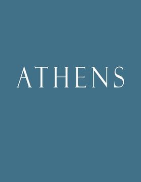 portada Athens: Decorative Book to Stack Together on Coffee Tables, Bookshelves and Interior Design - Add Bookish Charm Decor to Your (en Inglés)