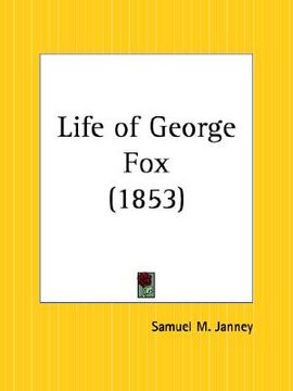portada life of george fox (en Inglés)