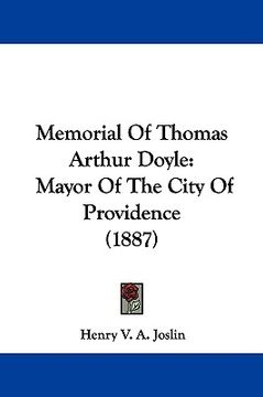 portada memorial of thomas arthur doyle: mayor of the city of providence (1887) (en Inglés)