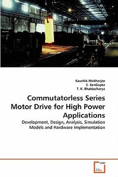 portada commutatorless series motor drive for high power applications (en Inglés)