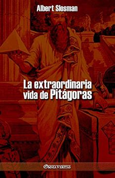 La Extraordinaria Vida de Pitágoras