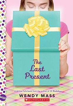 portada The Last Present: A Wish Novel (Willow Falls) (in English)