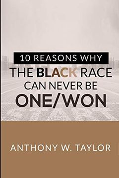portada 10 Reasons why the Black Race can Never be one (en Inglés)