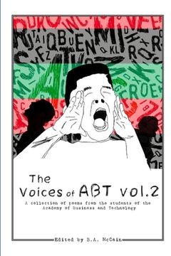 portada The Voices of ABT Vol. 2: A collection of poetry from the students of the Academy for Business and Technology (in English)