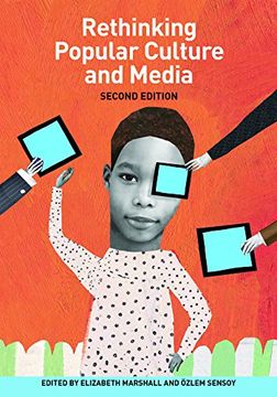 portada Rethinking Popular Culture and Media Second Edition (in English)