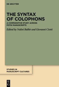 portada The Syntax of Colophons: A Comparative Study Across Pothi Manuscripts (in English)