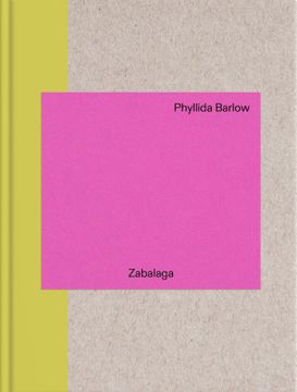 portada Phyllida Barlow: In Zabalaga (en Inglés)