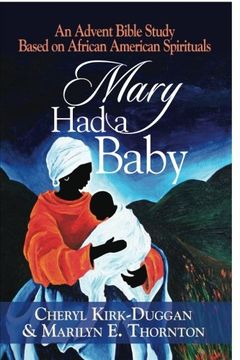 portada Mary Had a Baby: An Advent Bible Study Based on African American Spirituals (en Inglés)