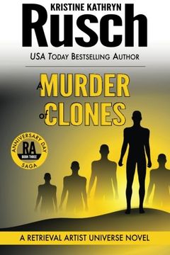 portada A Murder of Clones: A Retrieval Artist Universe Novel: Book Three of the Anniversary Day Saga (Volume 10)