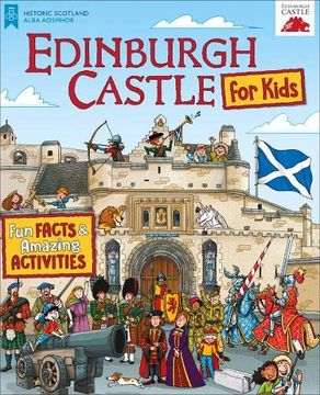 portada Edinburgh Castle for Kids: Fun Facts and Amazing Activities (en Inglés)