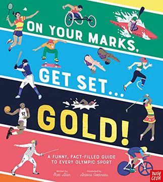 portada On Your Marks, get Set, Gold! A Funny and Fact-Filled Guide to Every Olympic Sport (in English)