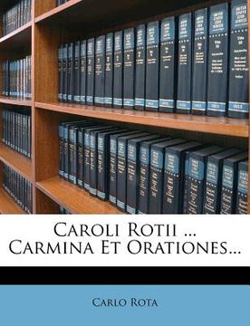 portada caroli rotii ... carmina et orationes... (in English)