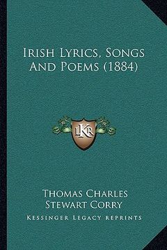 portada irish lyrics, songs and poems (1884) (en Inglés)