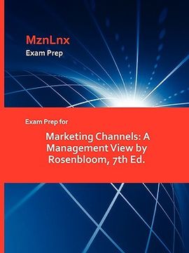 portada exam prep for marketing channels: a management view by rosenbloom, 7th ed. (en Inglés)