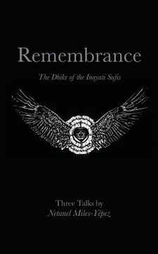 portada Remembrance: The Dhikr of the Inayati Sufis (in English)