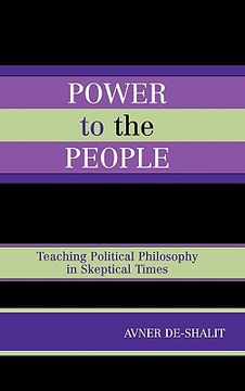 portada power to the people: teaching political philosophy in skeptical times (in English)