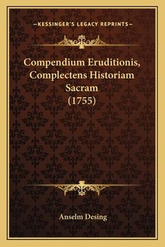 portada Compendium Eruditionis, Complectens Historiam Sacram (1755) (en Latin)
