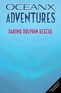 portada Daring Dolphin Rescue (Oceanx Book 3) (en Inglés)