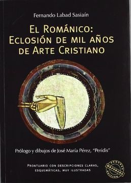 portada El Románico. Eclosión de mil años de arte cristiano (in Spanish)