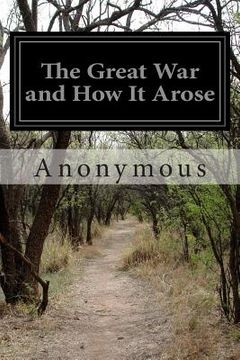 portada The Great War and How It Arose (en Inglés)