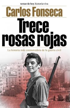 portada Trece Rosas Rojas: La Historia mas Conmovedora de la Guerra Civil