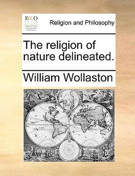 portada the religion of nature delineated. (en Inglés)