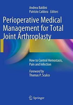 portada Perioperative Medical Management for Total Joint Arthroplasty: How to Control Hemostasis, Pain and Infection (en Inglés)