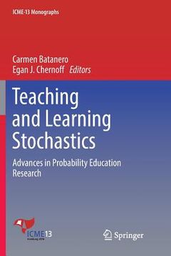 portada Teaching and Learning Stochastics: Advances in Probability Education Research (en Inglés)