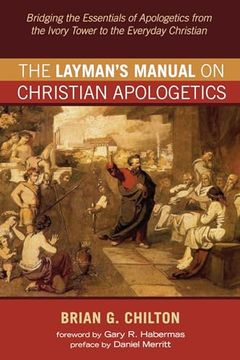 portada The Layman's Manual on Christian Apologetics (en Inglés)