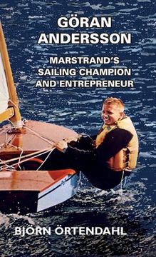 portada Göran Andersson - Marstrand's Sailing Champion and Entrepreneur (en Inglés)