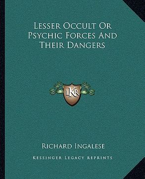 portada lesser occult or psychic forces and their dangers (en Inglés)