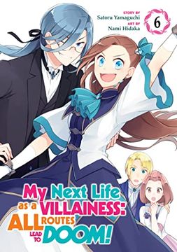 portada My Next Life as a Villainess: All Routes Lead to Doom! (Manga) Vol. 6 (en Inglés)