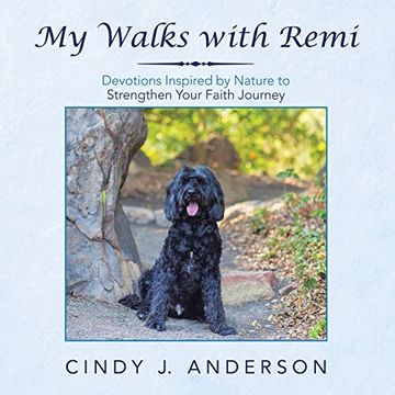 portada My Walks With Remi: Devotions Inspired by Nature to Strengthen Your Faith Journey (en Inglés)