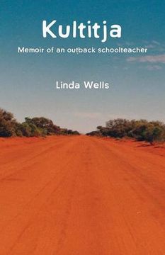 portada Kultitja: Memoir of an outback schoolteacher