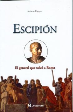 portada Escipión. El General que Salvó a Roma (Guerreros y Estrategas (in Spanish)