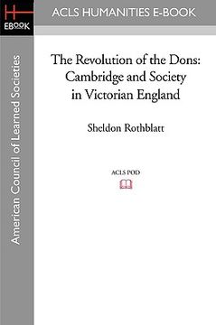 portada the revolution of the dons: cambridge and society in victorian england