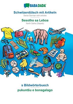 portada Babadada, Schwiizerdütsch mit Artikeln - Sesotho sa Leboa, s Bildwörterbuech - Pukuntšu e Bonagalago: Swiss German With Articles - North Sotho (Sepedi), Visual Dictionary (en Alemán de Suiza)