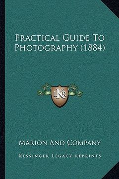 portada practical guide to photography (1884) (en Inglés)